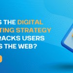 what is the digital marketing strategy that tracks users across the web?